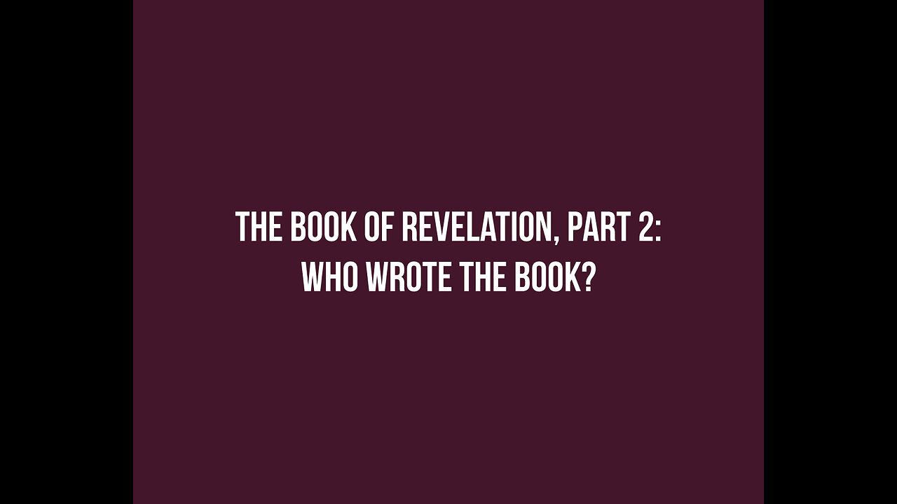 REVELATION: Who wrote the book?