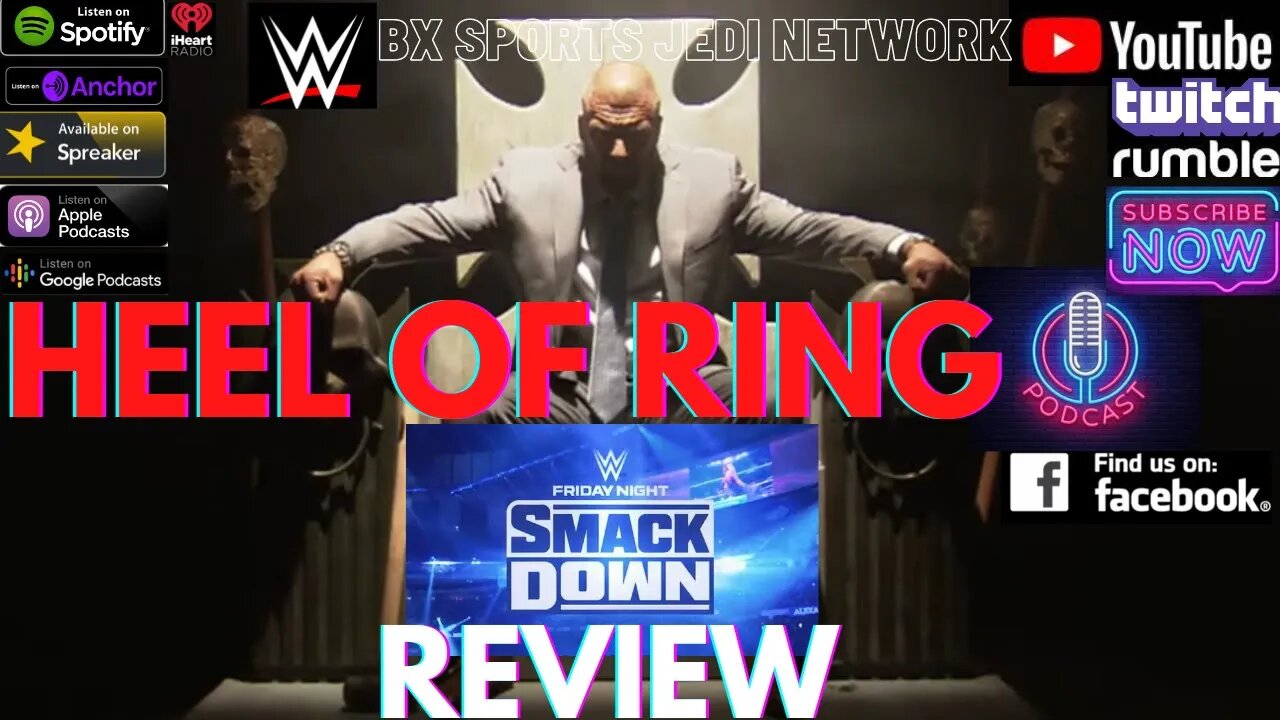 WRESTLING 🚨HEEL OF THE RING WRESTLING PODCAST WWE SmackDown review AUG 26