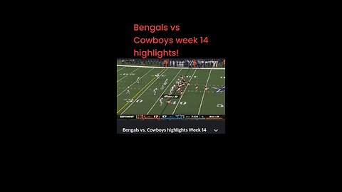 Bengals vs Cowboys week 14 highlights!