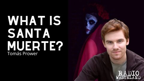 What is Santa Muerte? Interview with Tomás Prower