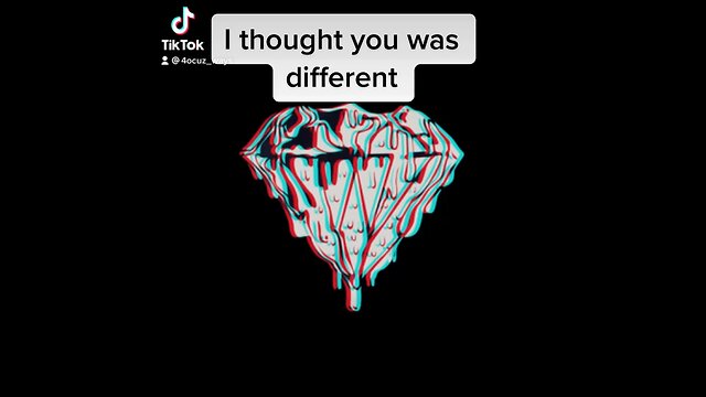I thought you was different