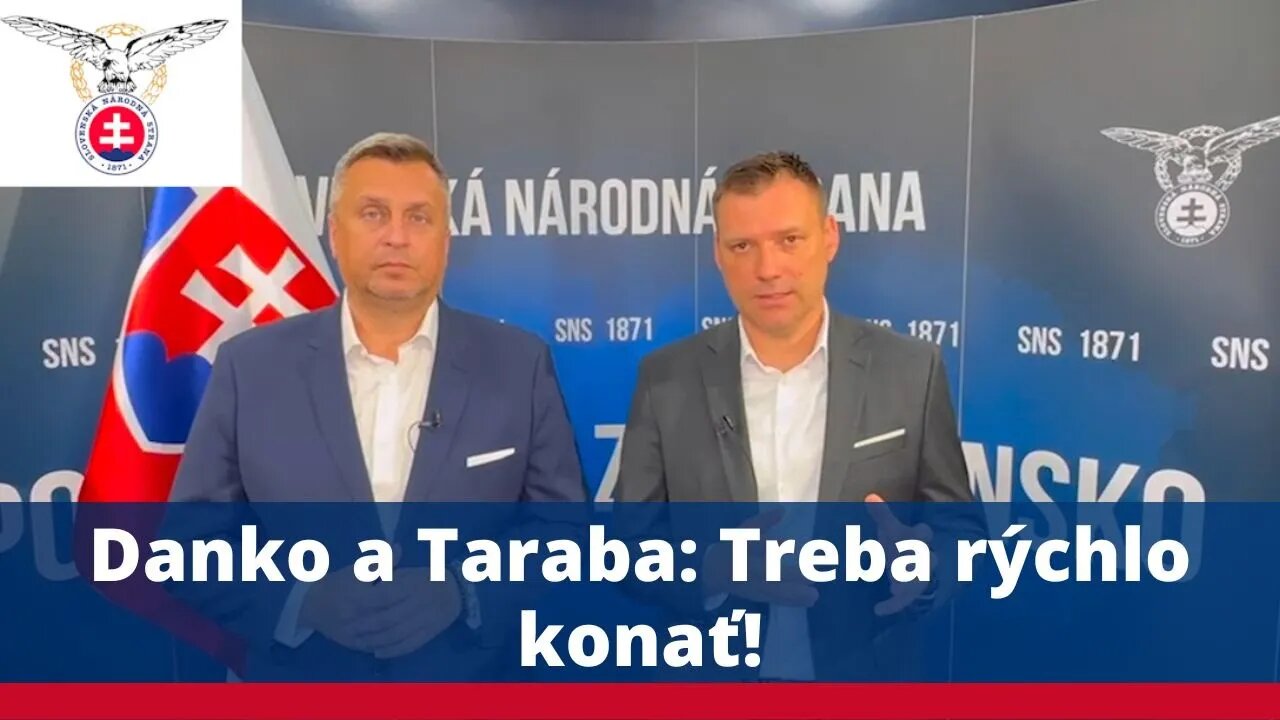 Danko a Taraba: Treba rýchlo konať!