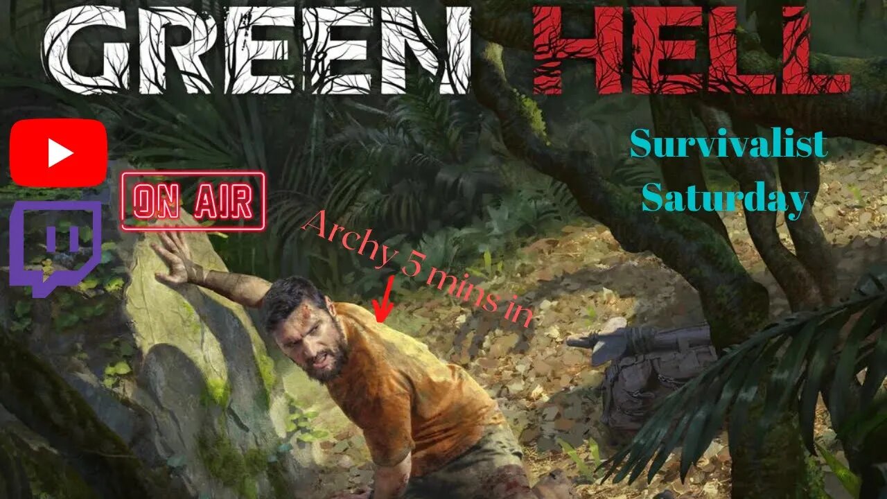 Survivalist Saturday! Green Hell - Adventures & Mishaps! *FIRST PLAYTHROUGH!*