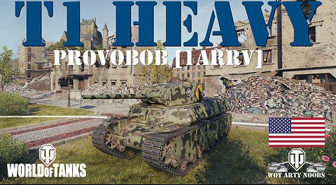 T1 Heavy - ProvoBob [1ARRV]