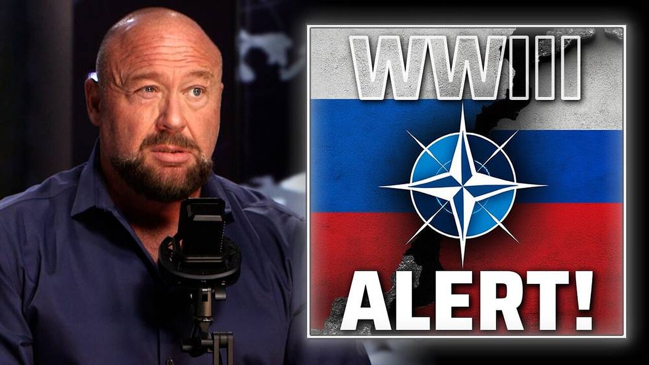 NATO Has Already Made The Decision To Go To War With Russia— Alex Jones Reports On The Most