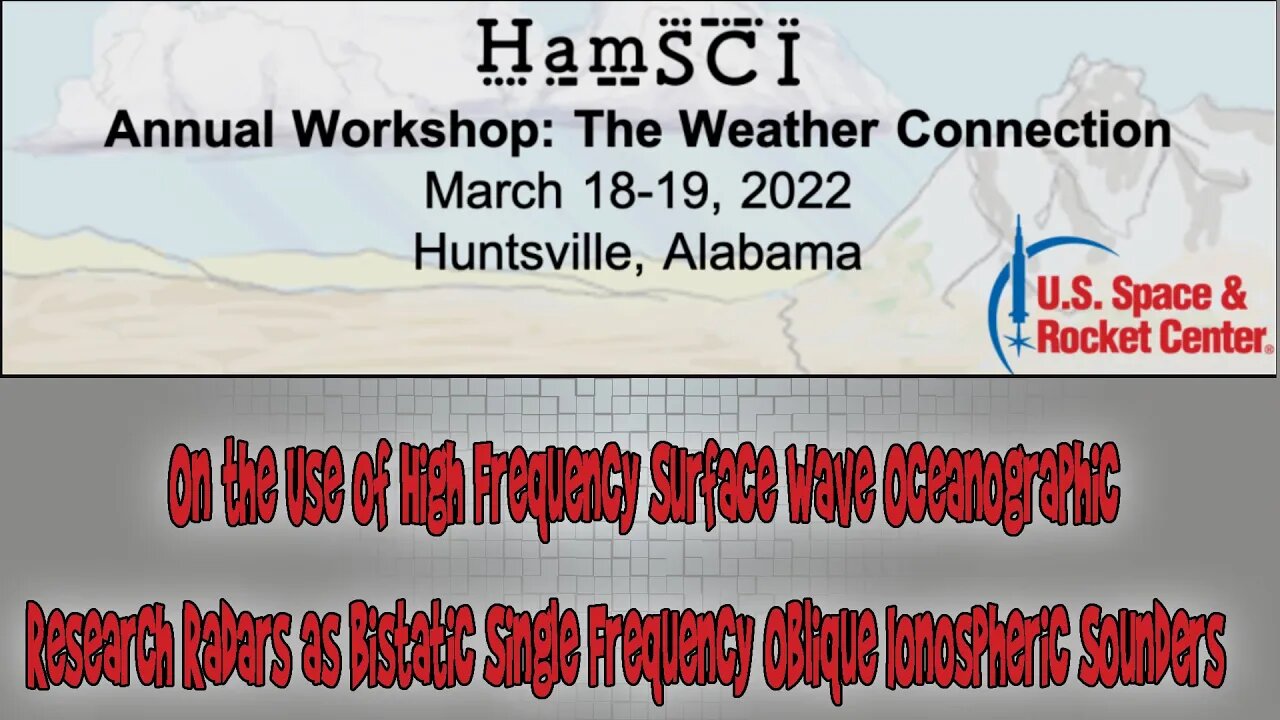 HamSCI Workshop 2022: Use of High Frequency Surface Wave Oceanographic Research Radars