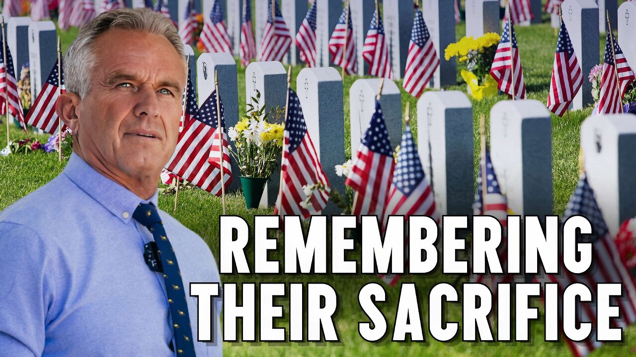 RFK Jr.: Remembering Their Sacrifice