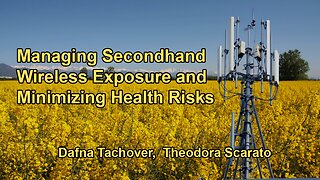 The Impact of Secondhand Wireless Exposure and How to Minimize Personal Exposure