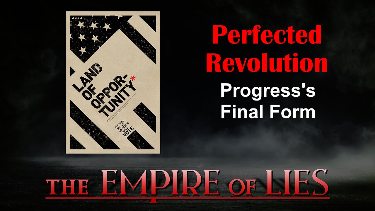 The Empire of Lies: Perfected Revolution Progress's Final Form