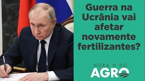 Geopolítica dos fertilizantes: o que vai mexer com os preços? | HORA H DO AGRO