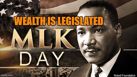 Dr king proveD wealth is legislated cut the check