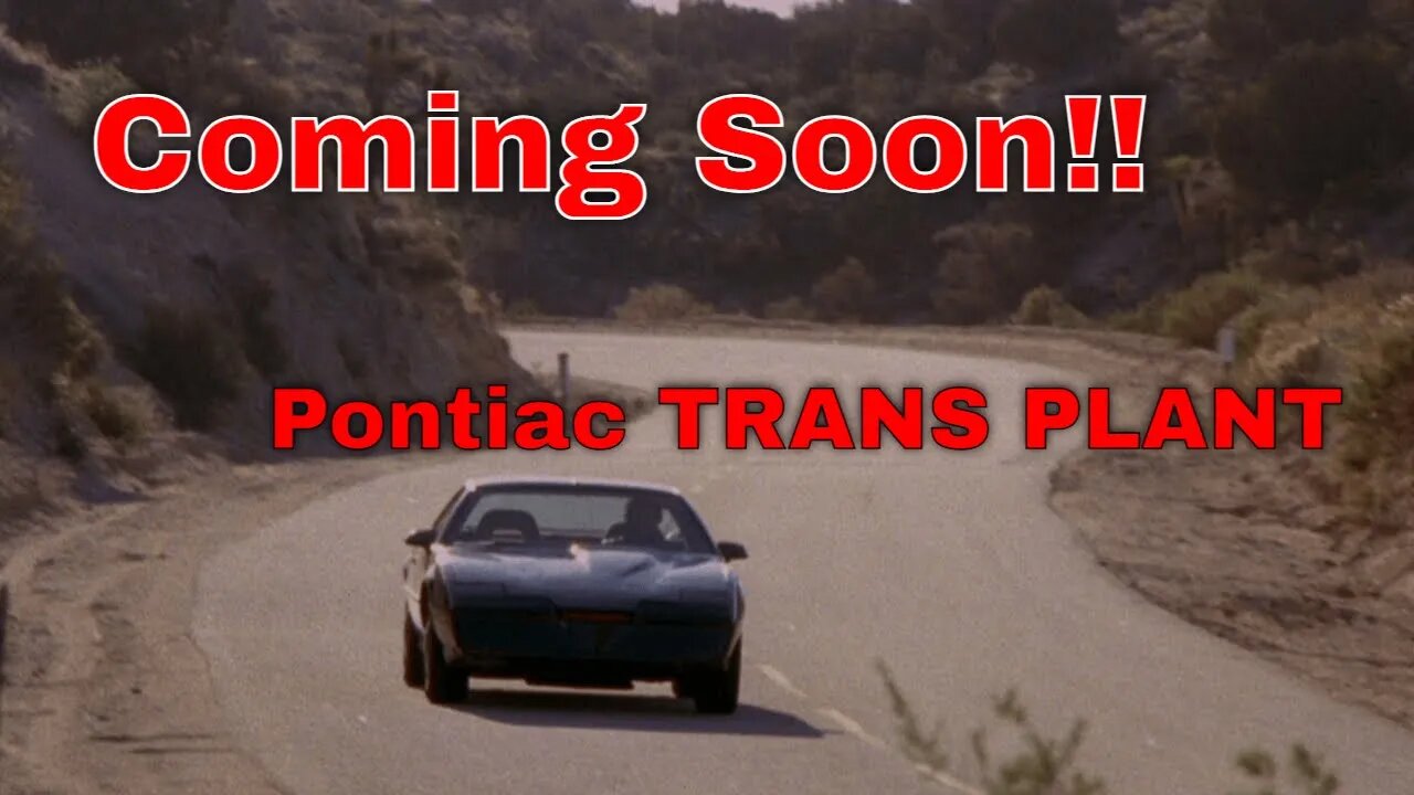 AWD Trans Am Teaser- The Pontiac TRANS PLANT-COMING SOON!