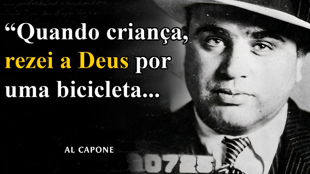 Citações De Al Capone Você Vai Ter Arrepios | Citações que mudam vidas #alcapone #citaçõesdomundo