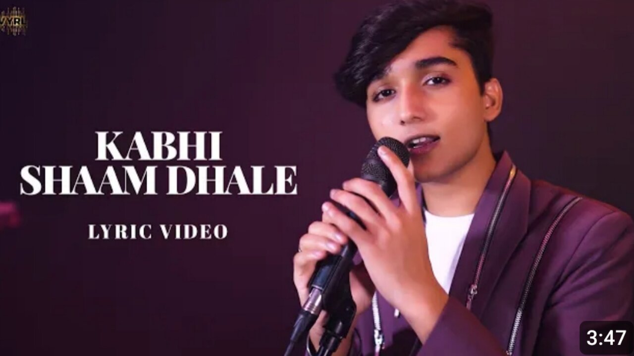 Kabhi shaam dhale ( Lyric video)