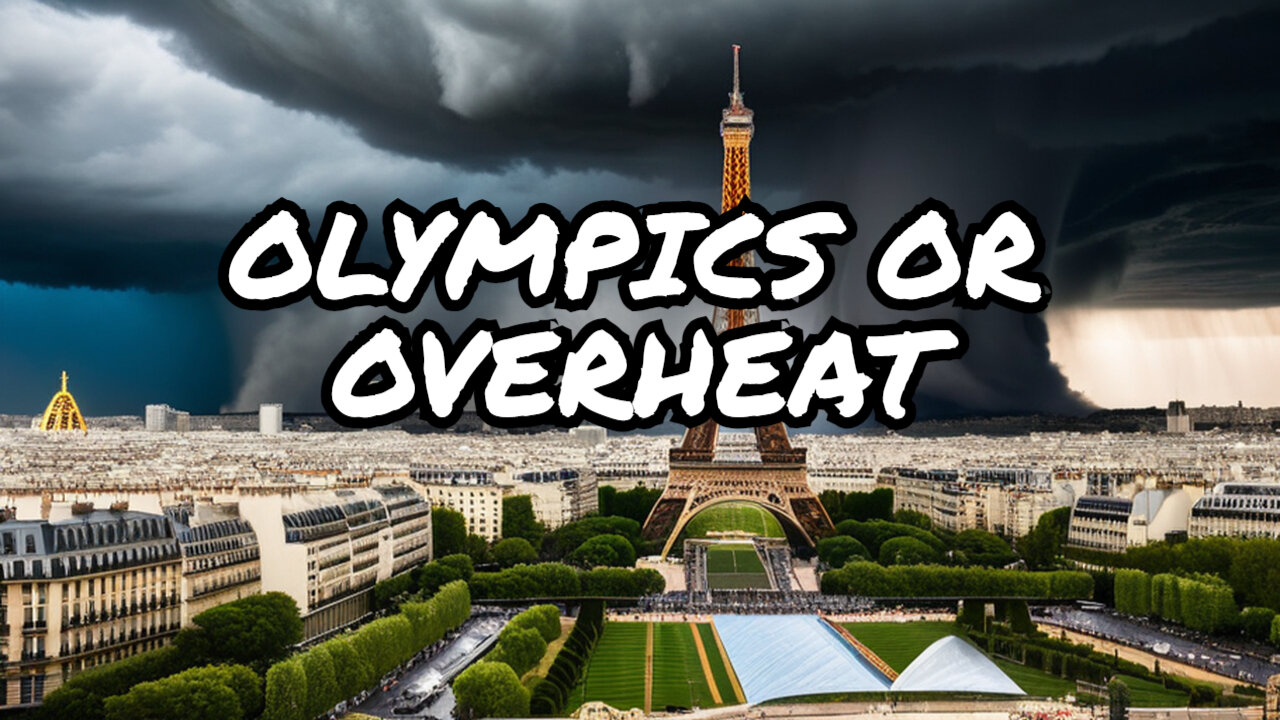 Paris Olympics' Climate Wokeness Could Endanger Athletes' Lives