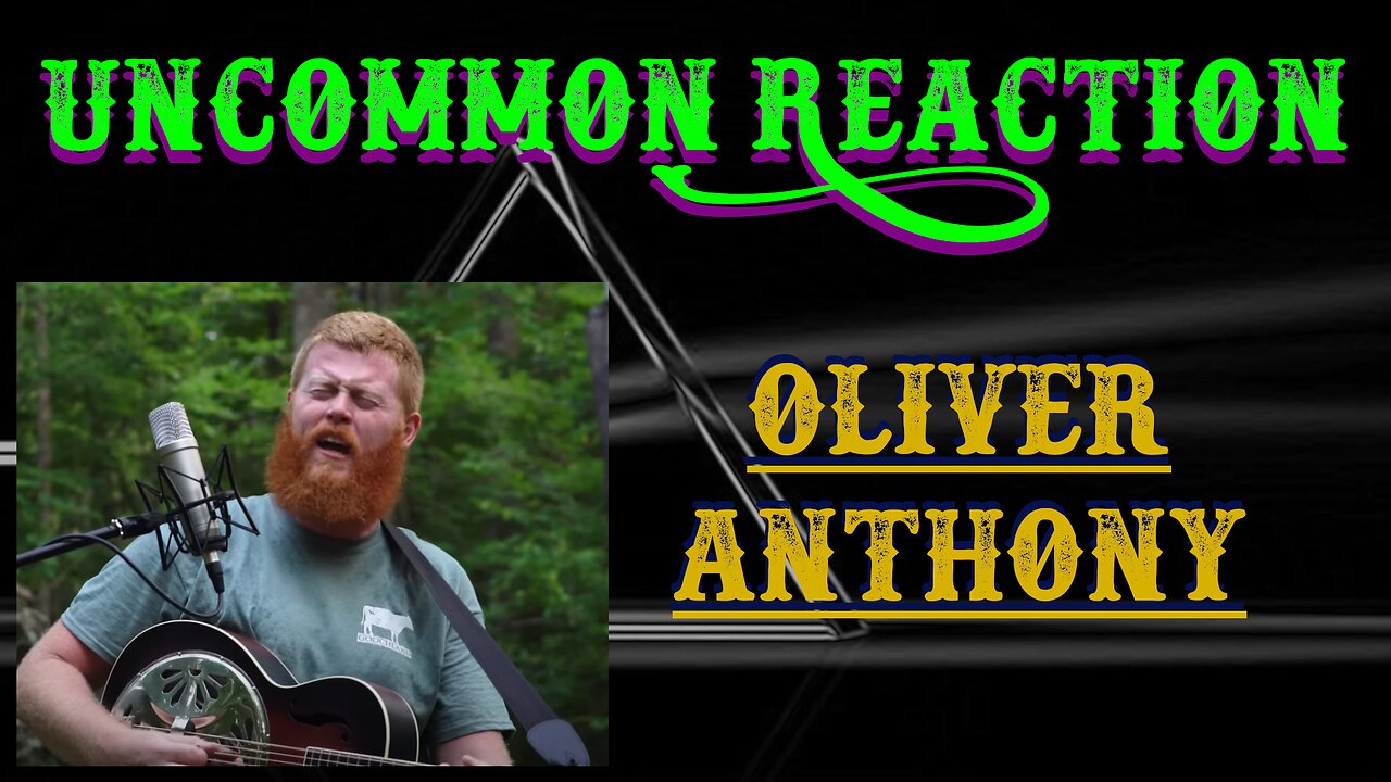 Oliver Anthony - Rich Men North of Richmond | UnCommon Reaction