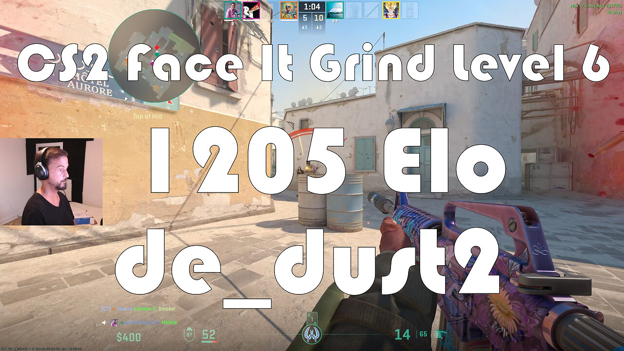 CS2 Face-It Grind - Face-It Level 6 - 1227 Elo - de_dust2