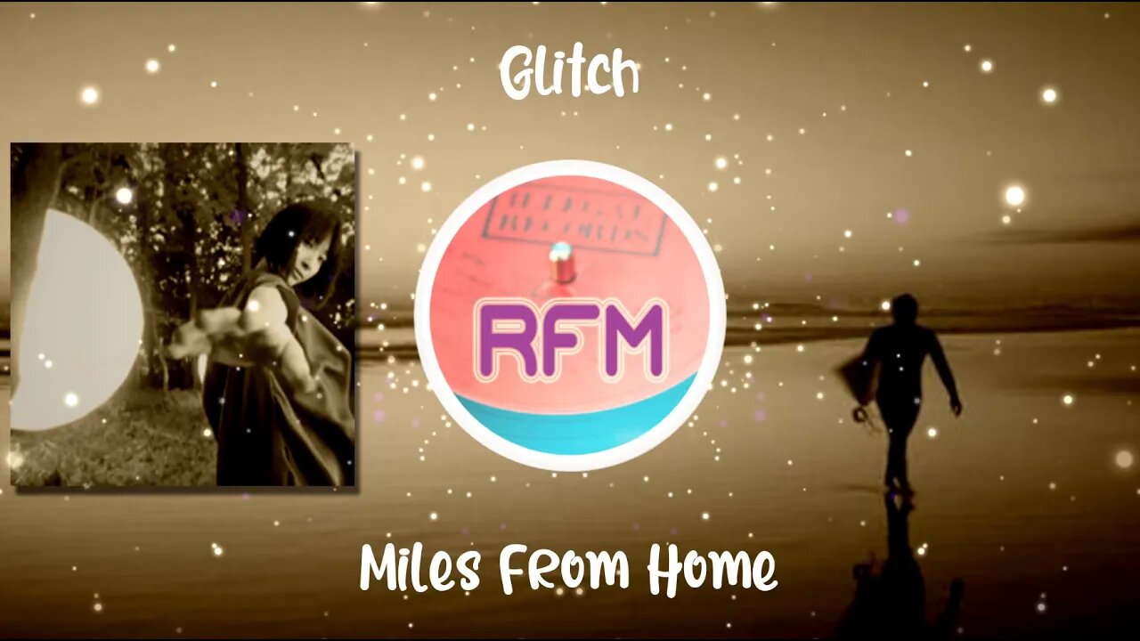 Miles From Home - Glitch - Royalty Free Music RFM2K