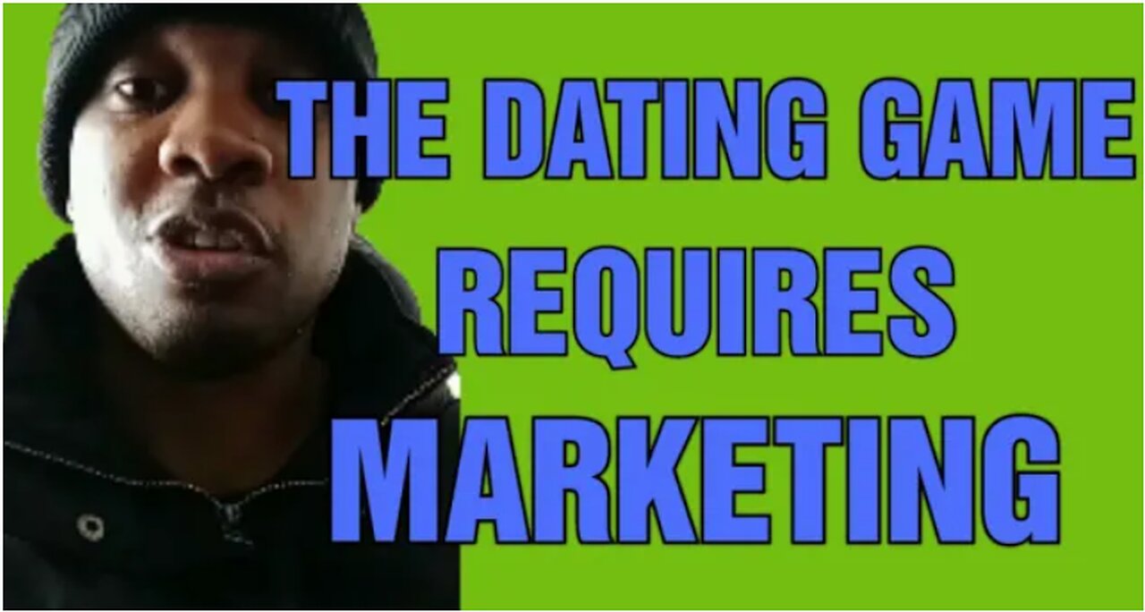 Finding Women To Date Requires Marketing Yourself