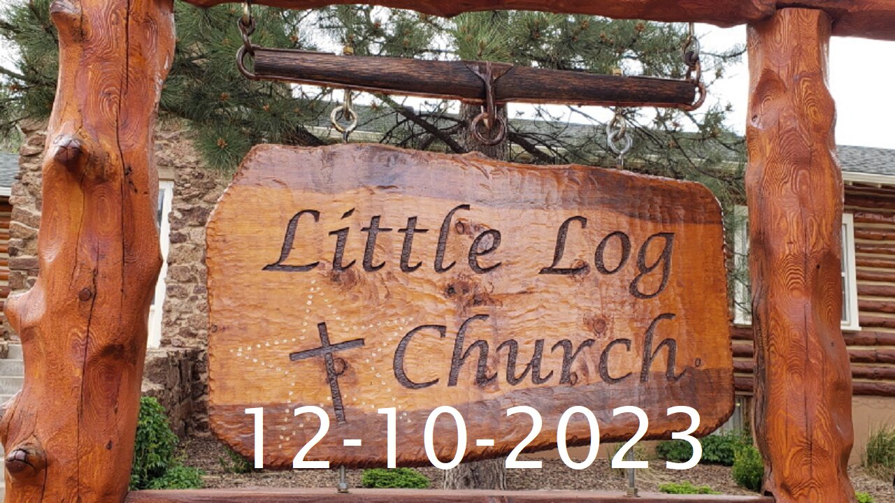 Rejecting Jesus | Little Log Church, Palmer Lake, CO | 12/3/2023