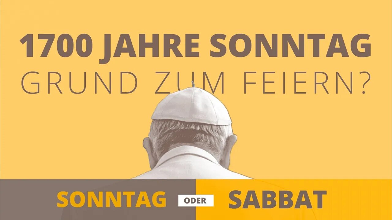 1700 Jahre Sonntagsfeier - 5 Fakten - Sonntag oder Sabbat?