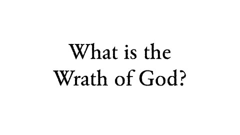 What is the Wrath of God? - Faith Foundations with Dr. Todd Baker