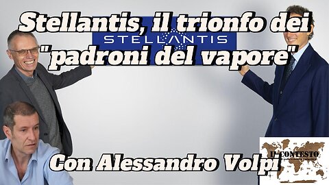 Stellantis, il trionfo dei “padroni del vapore” | Alessandro Volpi