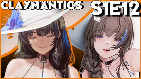 The Summer Mary Arc Begins - CLAYMANTICS S1E12