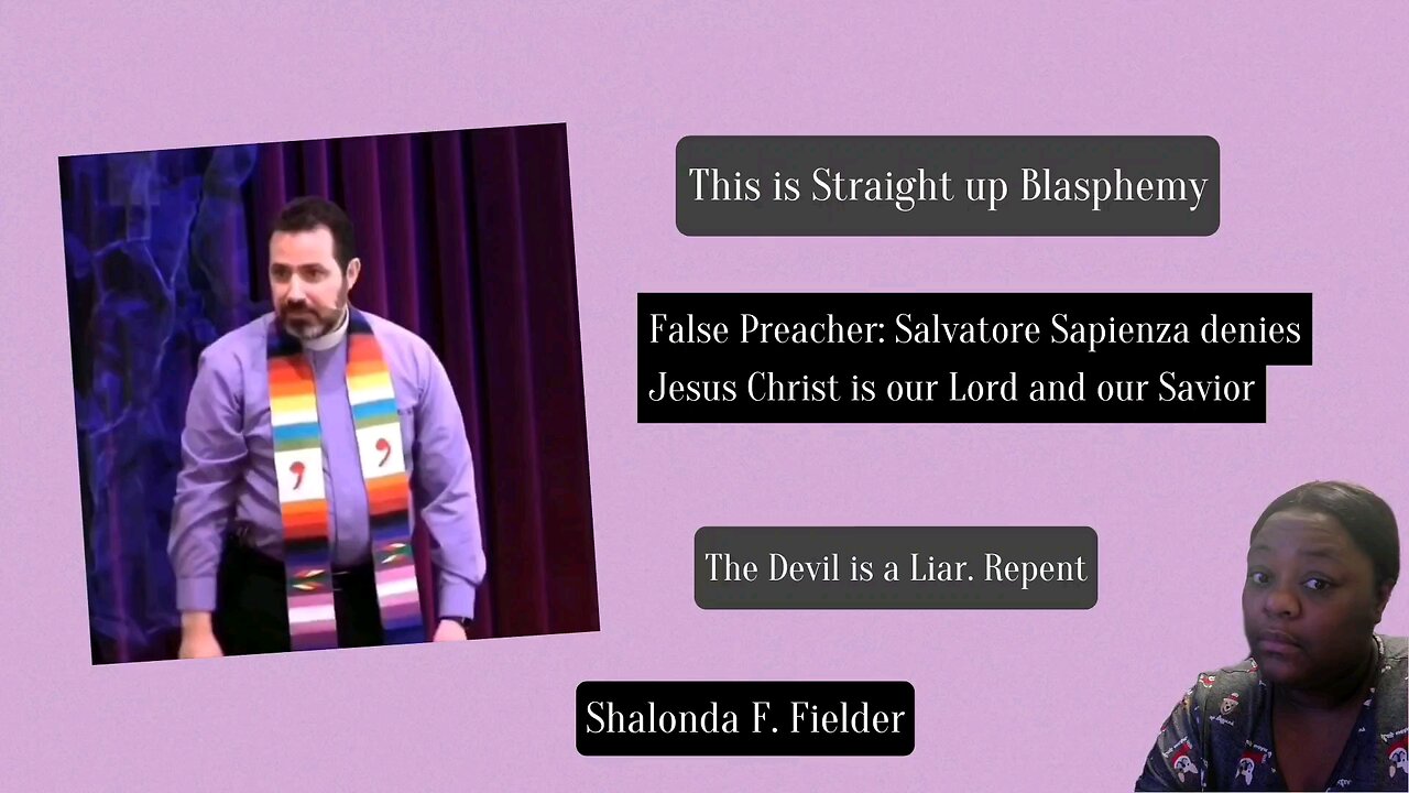 False Preacher: Salvatore Sapienza denies Jesus Christ is our Lord and our Savior