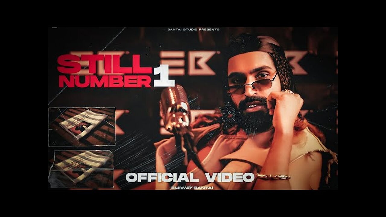 EMIWAY - STILL NUMBER 1 (PROD BY BARGHOLZ ) | OFFICIAL MUSIC VIDEO | EXPLICIT