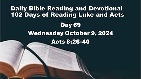 Daily Bible Reading and Devotional: 102 days of Reading through Luke and Acts 10-09-2024