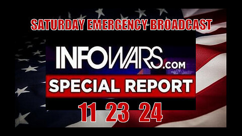 ALEX JONES (Full Show) 11_23_24 SATURDAY EMERGENCY BROADCAST