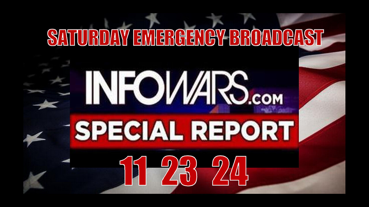 ALEX JONES (Full Show) 11_23_24 SATURDAY EMERGENCY BROADCAST