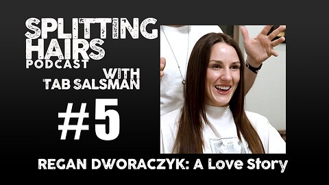 05 | Regan Dworaczyk Gets a Haircut: A Modern Love Story with a Twist of Fate, AI & Wedding Bliss