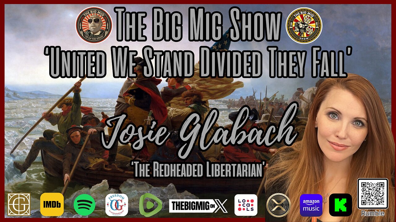 ‘United We Stand, Divided They Fall’ w/ The Redheaded Libertarian Josie Glabach