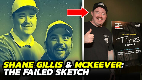 Shane Gillis and Mckeever: The Failed Sketch That Made Shane Gillis Want to Do a TV Show