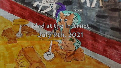 2021-07-09 - Coming Home to Roost - Mad at the Internet