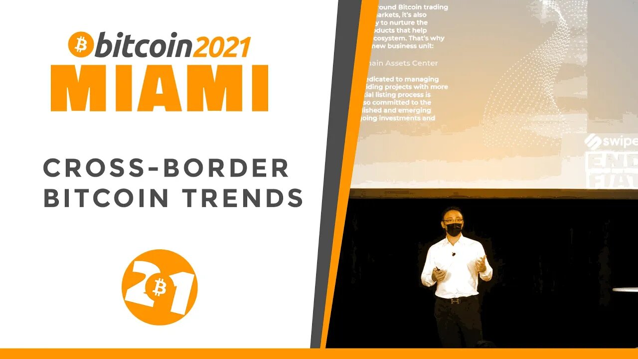 Bitcoin 2021: Cross-Border Bitcoin Trends: East Vs. West