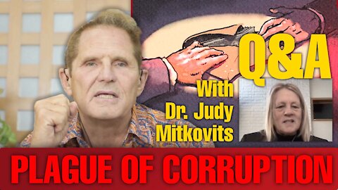 PLAGUE OF CORRUPTION WITH JUDY MIKOVITS PART 2 Q&A - Oct. 28th 2021