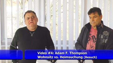 #4: Wohnsitz vs. Heimsuchung/Besuch (Adam F. Thompson)