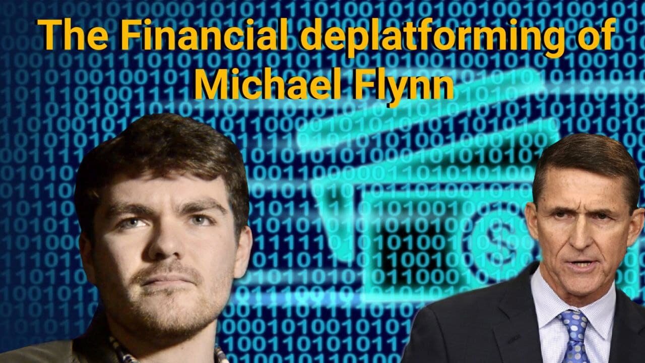 Nick Fuentes || The Financial deplatforming of Michael Flynn