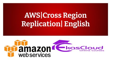 #AWS| Cross Region Replication| English| Ekascloud|