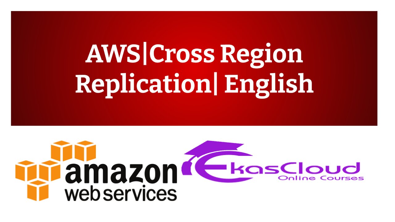 #AWS| Cross Region Replication| English| Ekascloud|