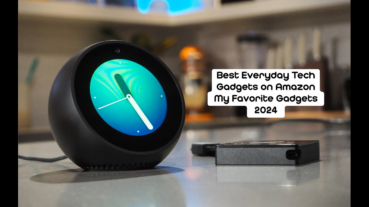 Best Everyday Tech Gadgets on Amazon My Favorite Gadgets 2024