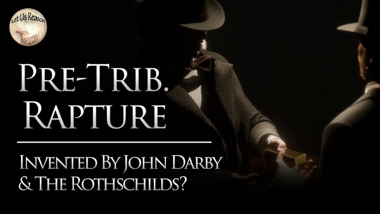 Was the Pre-Trib Rapture Invented by Darby & the Rothschilds? (John Rich on Tucker Carlson)