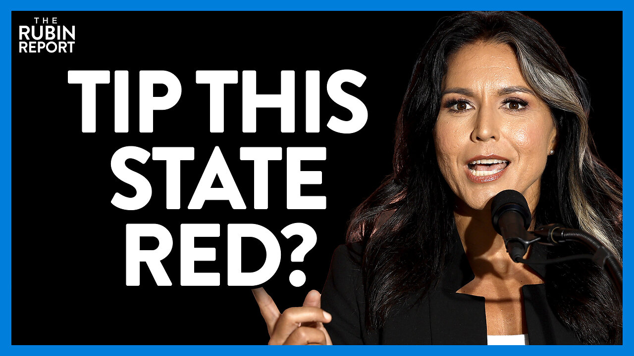 Will Tulsi Gabbard's New Endorsement Help Turn This State Red? | Direct Message | Rubin Report