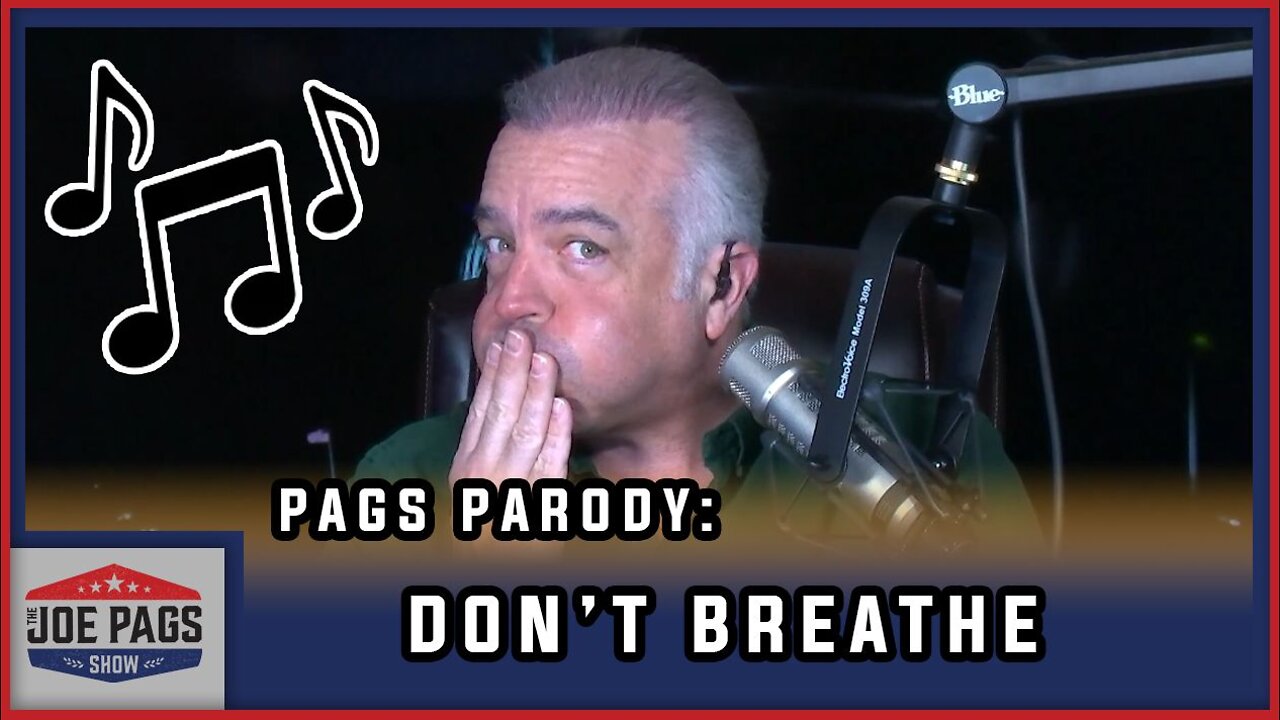 Pags Parody -- "Don't Breathe"