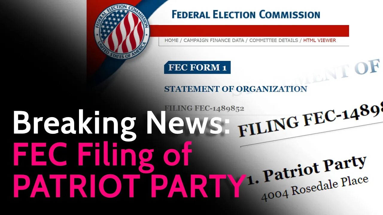 Breaking News: FEC Filing of Patriot Party