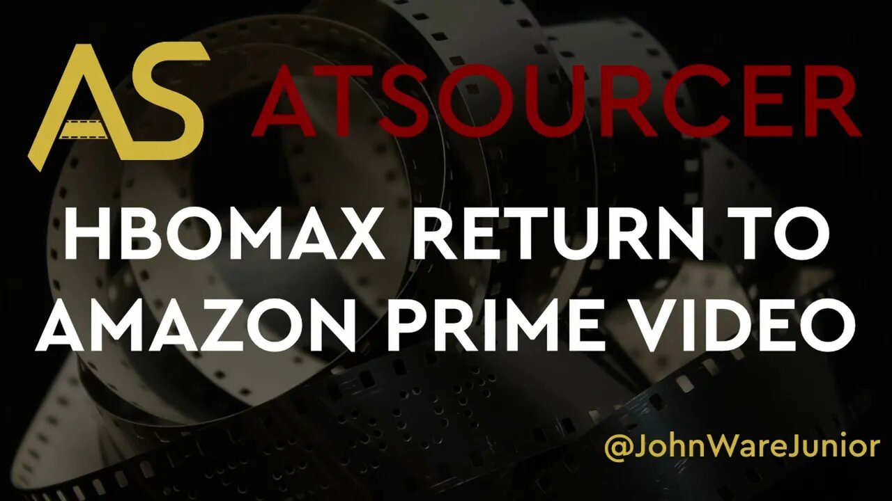 AtSourcer | HBO Max Returns To Amazon Prime Video | #hbomax #amazonprime #streaming