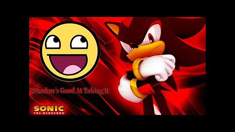 Shadow's Good At Taking It - LiseMiniParody